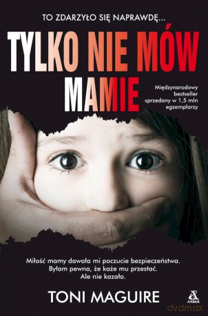 Tylko nie mów mamie wyd. kieszonkowe - Toni Maguire [KSIĄŻKA]