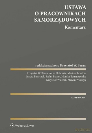Ustawa o pracownikach samorządowych. Komentarz [KSIĄŻKA]