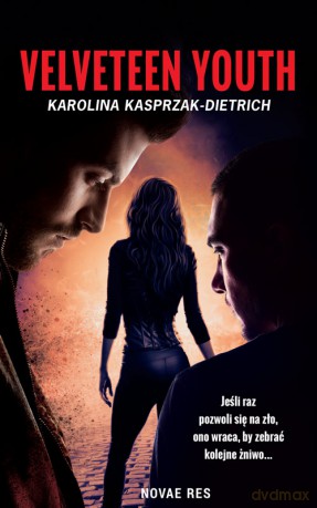 Velveteen youth - Karolina Kasprzak-Dietrich [KSIĄŻKA]