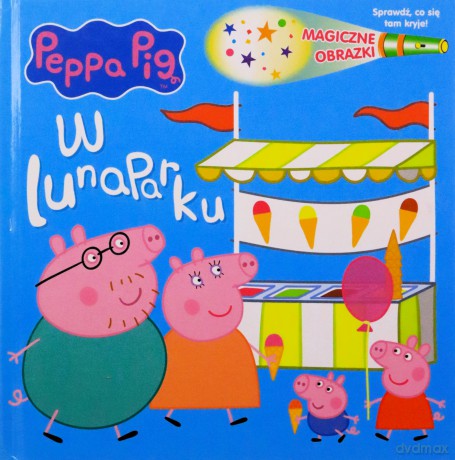 W lunaparku. Magiczne obrazki. Świnka Peppa [KSIĄŻKA]