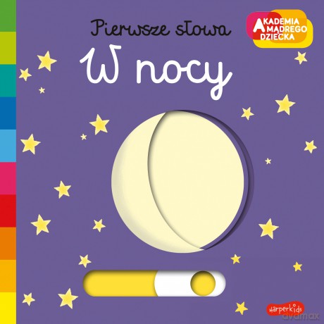 W nocy. Akademia mądrego dziecka. Pierwsze słowa - Nathalie Choux [KSIĄŻKA]