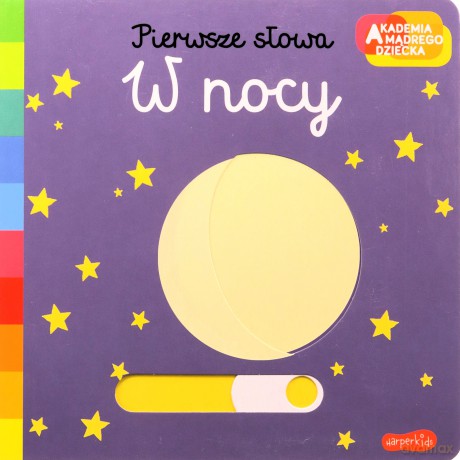 W nocy. Akademia mądrego dziecka. Pierwsze słowa - Nathalie Choux [KSIĄŻKA]