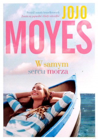 W samym sercu morza wyd. kieszonkowe - Jojo Moyes [KSIĄŻKA]