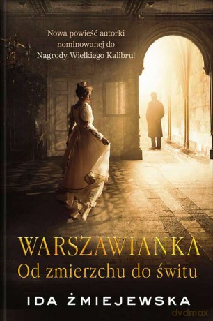 Warszawianka. Od zmierzchu do świtu - Ida Żmiejewska [KSIĄŻKA]