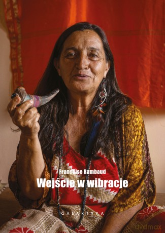 Wejście w wibracje - Françoise Rambaud [KSIĄŻKA]