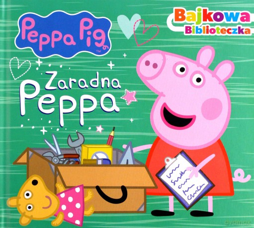 Zaradna Peppa. Bajkowa biblioteczka. Świnka Peppa [KSIĄŻKA]