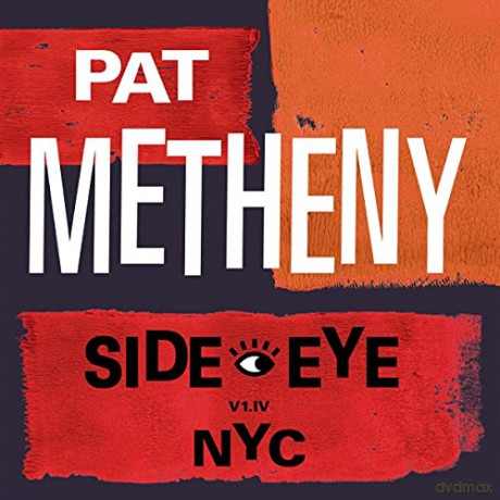 Metheny Pat: Side-Eye Nyc [CD]