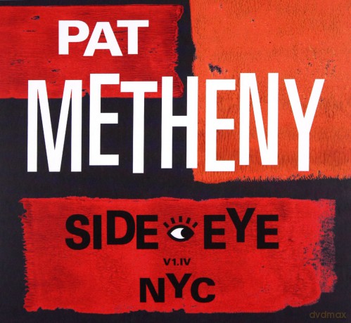Metheny Pat: Side-Eye Nyc [CD]