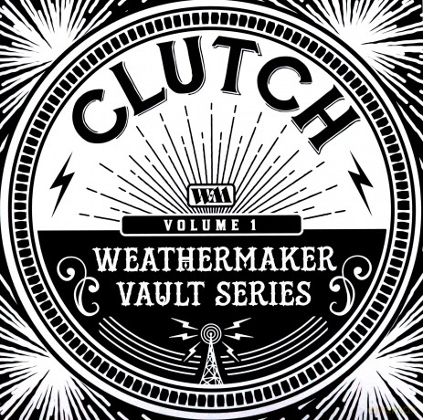 Clutch: The Weathermaker Vault Series Vol I [Winyl]