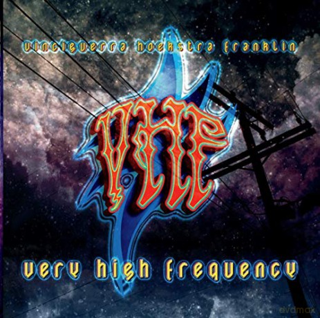 VHF Vinciguerra Hoekstra Franklin: Very High Frequency [CD]