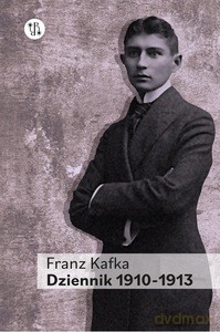 Dziennik 1910-1913 (Tom I) - Franz Kafka [KSIĄŻKA]