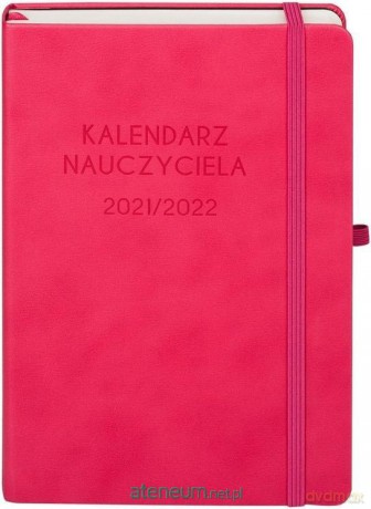 Kalendarz 2021/2022 Nauczyciela A5 różowy [KALENDARZ]