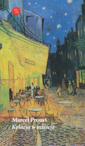 Kolacja w mieście - Marcel Proust [KSIĄŻKA]