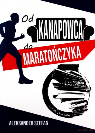 Od kanapowca do maratończyka - Aleksander Stefan [KSIĄŻKA]