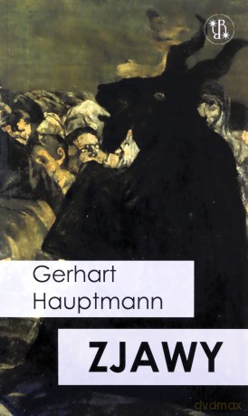 Zjawy - Gerhart Hauptmann [KSIĄŻKA]