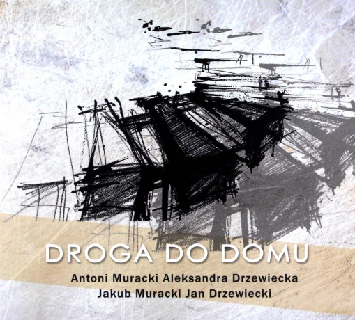 Antoni Muracki: Droga Do Domu [CD]
