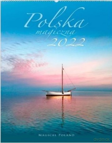 Kalendarz 2022 Reklamowy Polska magiczna RW2 [KALENDARZ]