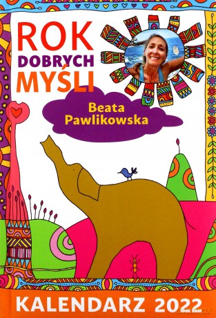 Kalendarz 2022 ROK DOBRYCH MYŚLI [KALENDARZ]