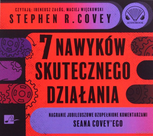 7 nawyków skutecznego działania - Stephen R. Covey [AUDIOBOOK]