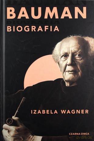 Bauman. Biografia - Izabela Wagner [KSIĄŻKA]