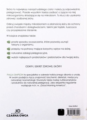 Dobre bakterie dla zdrowej skóry. Jak pielęgnować mikrobiom skóry za pomocą prebiotyków i probiotyków - Paula Simpson [KSIĄŻKA]