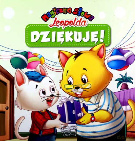 Dziękuję!. Magiczne słowa Leopolda [KSIĄŻKA]