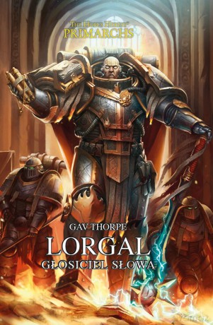 Lorgal. Głosiciel Słowa - Gav Thorpe [KSIĄŻKA]