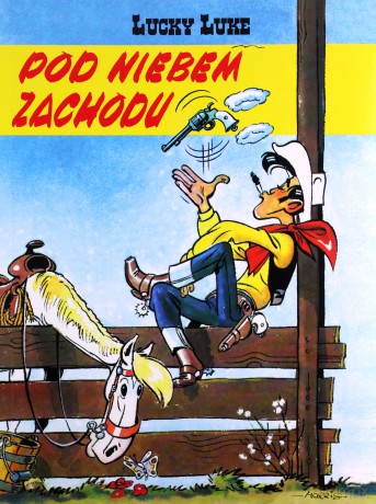 Lucky Luke. Pod niebem Zachodu. Lucky Luke (Tom 4) - Morris [KSIĄŻKA]