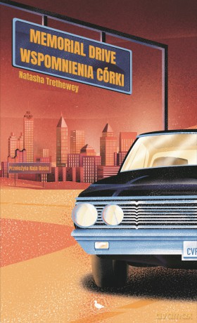 Memorial Drive. Wspomnienia córki - Natasha Trethewey [KSIĄŻKA]