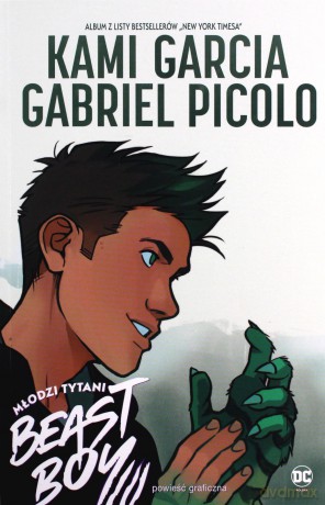 Młodzi Tytani. Beast Boy - Kami Garcia, Gabriel Picolo [KSIĄŻKA]