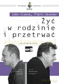 Żyć w rodzinie i przetrwać - Robin Skynner, John Cleese [AUDIOBOOK] [2CD]
