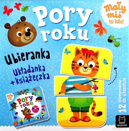 Pory roku. Ubieranka. Układanka + książeczka. Mały miś to lubi! [KSIĄŻKA]