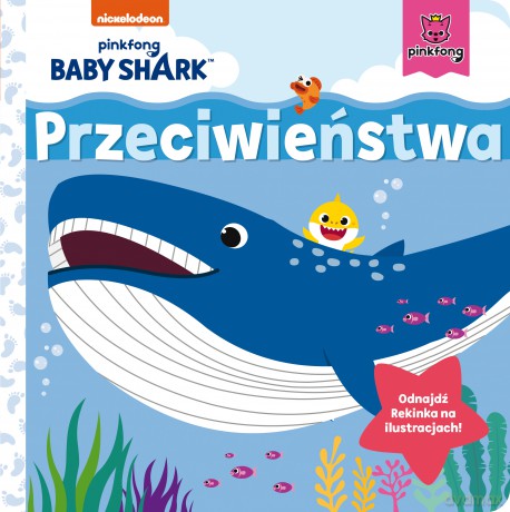Przeciwieństwa. Baby Shark - Smart Study [KSIĄŻKA]