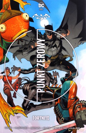 Punkt zerowy. Batman Fortnite [KSIĄŻKA]
