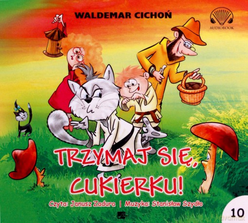 Trzymaj się Cukierku - Waldemar Cichoń [AUDIOBOOK]