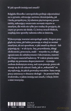 Wszystko dla naszych zmarłych. Opowieści tych, co zostają - Vinciane Despret [KSIĄŻKA]