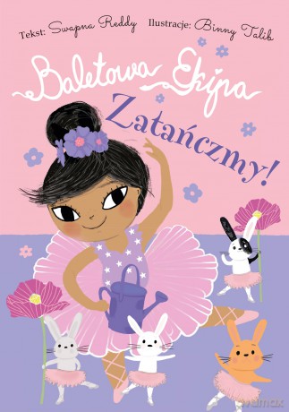 Zatańczmy! Baletowa Ekipa - Swapna Reddy [KSIĄŻKA]