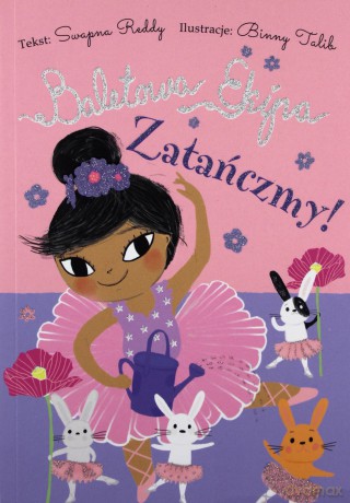 Zatańczmy! Baletowa Ekipa - Swapna Reddy [KSIĄŻKA]