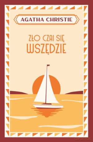 Zło czai się wszędzie - Agatha Christie [KSIĄŻKA]