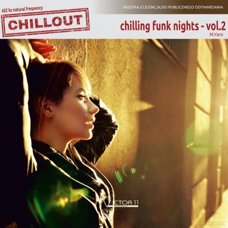 Chilling Funk Nights 432 Hz Vol 2 - M.Yaro [CD]