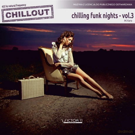 Chilling Funk Nights 432 Hz Vol 3 - M.Yaro [CD]