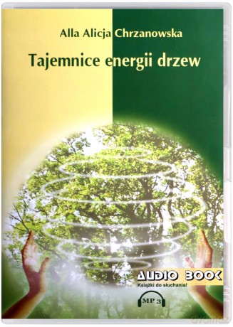 Tajemnice Energii Drzew [CD]