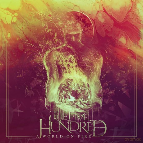 Five Hundred: A World On Fire [CD]