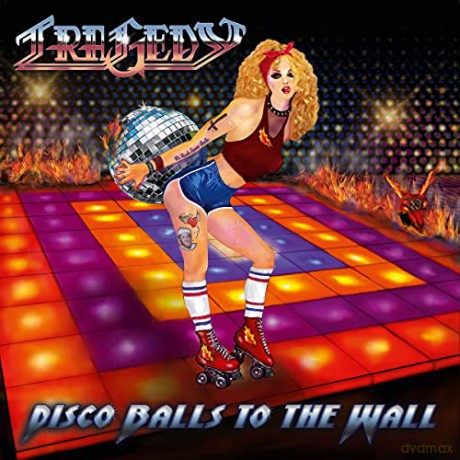 Tragedy: Disco Balls To The Wall [CD]