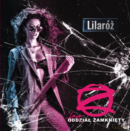 Jary Oddział Zamknięty: Lilaróż [CD]