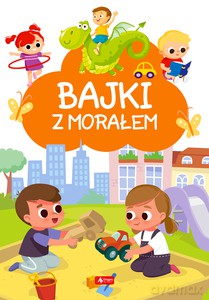 Bajki z morałem [KSIĄŻKA]