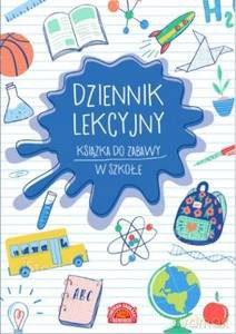 Dziennik lekcyjny. Książka do zabawy w szkołę - Liliana Fabisińska [KSIĄŻKA]