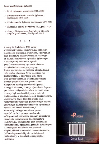 Katastrona w Czarnobylu. Przyczyny wybuchu reaktora - obalanie mitów - Jerzy Kubowski [KSIĄŻKA]