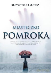 Miasteczko Pomroka - Krzysztof P. Łabenda [KSIĄŻKA]