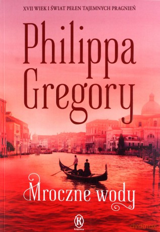 Mroczne Wody - Philippa Gregory [KSIĄŻKA]